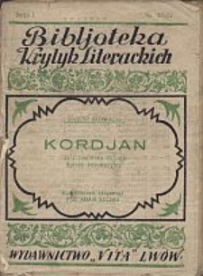 Juliusz Słowacki : Kordjan : część pierwsza trylogji : spisek koronacyjny