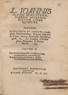 L. Ioannis Codicii Schlvcknaviensis Epigrammatvm Liber Qvintvs [...]