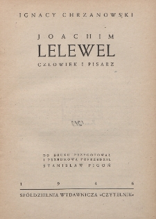Joachim Lelewel : człowiek i pisarz