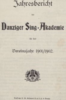 Jahresbericht der Danziger Sing-Akademie für das Vereinsjahr 1901/1902