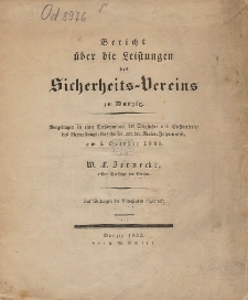 Bericht uber die Leistungen des Sicherheits-Vereins zu Danzig : vorgetragen am 6. October 1841