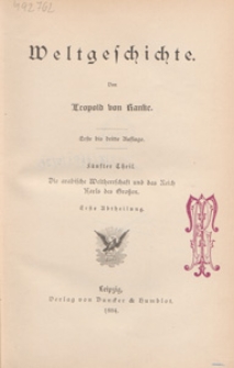 Weltgeschichte. T. 5, Die arabische Weltherrschaft und das Reich Karls des Grossen. Abt. 1