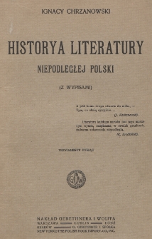 Historya literatury niepodległej Polski : (z wypisami)