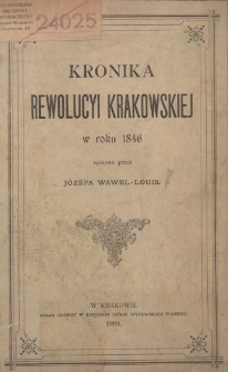 Kronika rewolucyi krakowskiej w roku 1846
