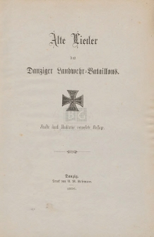 Alte Lieder des Danziger Landwehr-Bataillons