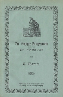 Der Danziger Kriegerverein : 1848-1908