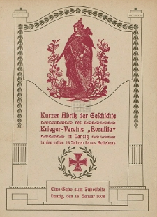 Kurzer Abri&szlig; der Geschichte des Kriegervereins "Borussia" : in den ersten 25 Jahren seines Bestehens : Danzig, den 18. Januar 1908