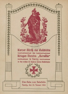 Kurzer Abriß der Geschichte des Kriegervereins "Borussia" : in den ersten 25 Jahren seines Bestehens : Danzig, den 18. Januar 1908