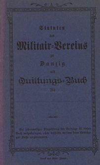 Statuten des Militair-Vereins zu Danzig : mit Quittungs-Buch für