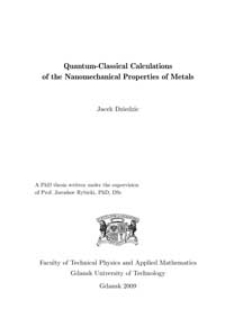 Quantum-classical calculations of the nanomechanical properties of metals
