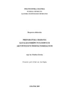 Preparatyka i badania katalizatorów tytanowych aktywnych w świetle widzialnym