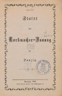 Statut der Korbmacher-Innung zu Danzig
