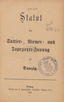 Statut der Sattler-, Riemer- und Tapezierer-Innung zu Danzig