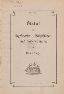 Statut der Segelmacher-, Reifschl&auml;ger- und Seiler-Innung zu Danzig