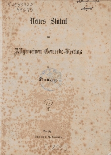 Neues Statut des Allgemeinen Gewerbe-Vereins zu Danzig