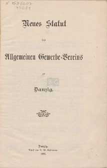 Neues Statut des Allgemeinen Gewerbe-Vereins zu Danzig