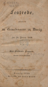 Festrede : gehalten im Gewerbevereine zu Danzig am 18. Januar 1838