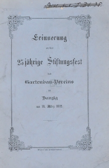 R&uuml;ckblick auf die 25 j&auml;hrige Th&auml;tigkeit des Vereins nebst Jahresbericht pro 1881