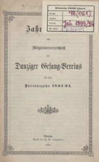Jahresbericht und Mitgliederverzeichnisz des Danziger Gesang-Vereins für das Vereinsjahr 1893/94