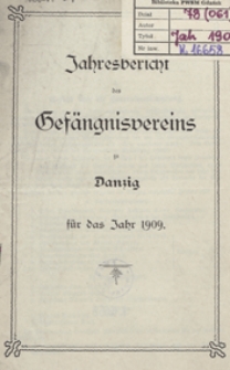 Jahresbericht des Gesängnisvereins zu Danzig für das Jahr 1909