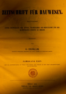 Zeitschrift für Bauwesen, Jg. 24, H. 1-12 (1874)