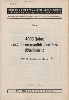 4000 Jahre nordisch-germanisch-deutsches Weichselland