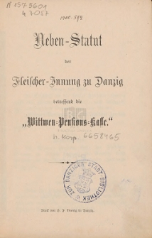 Neben-Statut der Fleischer-Innung zu Danzig betreffend die "Wittwen-Pensions-Kasse"