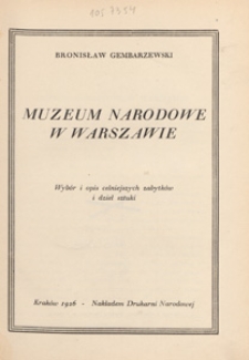 Muzeum Narodowe w Warszawie : wybór i opis celniejszych zabytków i dzieł sztuki