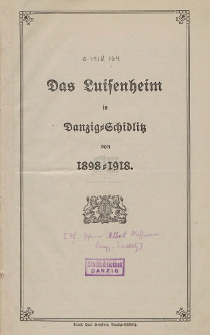 Das Luisenheim in Danzig-Schidlitz von 1898-1918