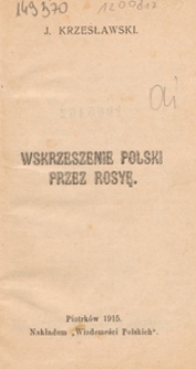 Wskrzeszenie Polski przez Rosyę