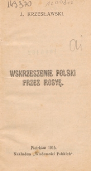 Wskrzeszenie Polski przez Rosyę
