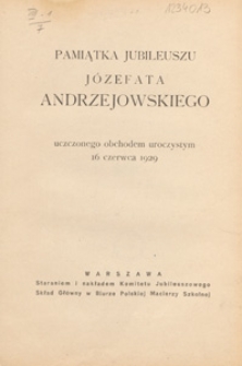 Pamiątka jubileuszu J&oacute;zefata Andrzejowskiego uczczonego obchodem uroczystym 16 czerwca 1929