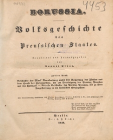 Borussia : Volksgeschichte des Preussischen Staates. Bd. 2, Geschichte der Mark Brandenburg unter der Regierung der Fürsten aus dem Hause der Hohenzollern [...]