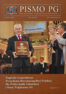 Pismo PG : pismo pracowników i studentów Politechniki Gdańskiej, 2005, R. 13, nr 6 (Czerwiec)