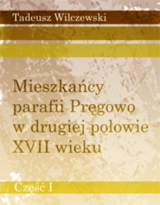 Mieszkańcy parafii Pręgowo w drugiej połowie XVII wieku. Część 1. Źródła