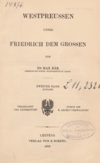Westpreussen unter Friedrich dem Grossen. Bd. 2, (Quellen)