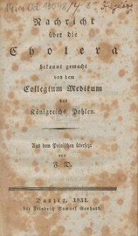 Nachricht über die Cholera bekannt gemacht von dem Collegium Medikum des Königreichs Pohlen