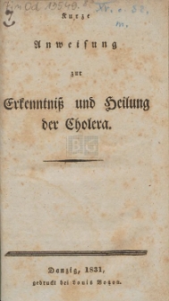 Kurze Anweisung zur Erkenntniß und Heilung der Cholera