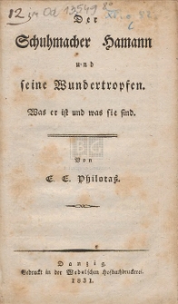 Der Schuhmacher Hamann und seine Wundertropfen ; Was er ist und was sie sind