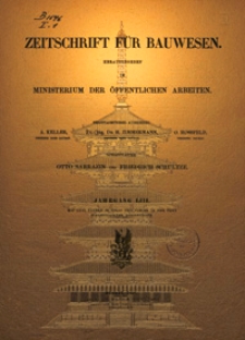 Zeitschrift für Bauwesen, Jg. 53, H. 1-12 (1903)