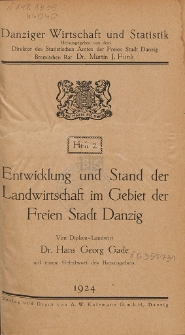 Entwicklung und Stand der Landwirtschaft im Gebiet der Freien Stadt Danzig