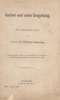 Aachen und seine Umgebung : eine geographische Skizze