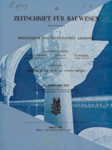 Zeitschrift für Bauwesen, Jg. 68, H. 1-12 (1918)