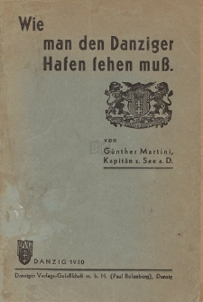 Wie man den Danziger Hafen sehen muss