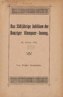 Das 350 jährige Jubiläum der Danziger Klempner-Innung : 28. Oktober 1916