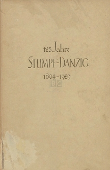 125 Jahre Stumpf-Danzig : 5. April 1804-1929