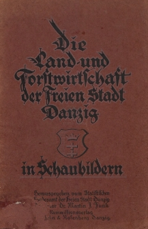 Die Land- u. Forstwirtschaft der Freien Stadt Danzig in Schaubildern