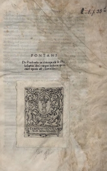 Pontani De Prudentia ; ac deinceps alii de Philosophia libri [...]