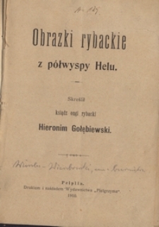Obrazki rybackie z p&oacute;łwyspy Helu