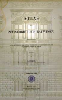 Atlas zur Zeitschrift für Bauwesen, Jg. 13, H. 1-12 (1863)